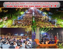 Những sự kiện lớn tại Bắc Ninh dịp đầu tháng 9/2019