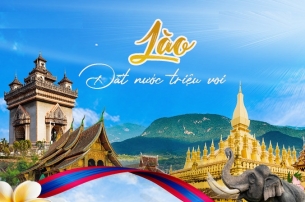 BẮC NINH/ HÀ NỘI - XIÊNG KHOẢNG - LUANG PRABANG - VIÊNG CHĂN - PAKSAN