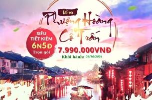 HÀ NỘI - PHƯỢNG HOÀNG CỔ TRẤN - THIÊN TỬ SƠN - HỒ BẢO PHONG (bay VJ)