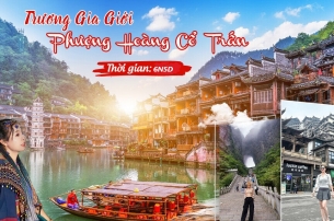 BẮC NINH/ HÀ NỘI - NAM NINH - LIỄU CHÂU - TRƯƠNG GIA GIỚI THIÊN MÔN SƠN - PHƯỢNG HOÀNG CỔ TRẤN - PHÙ DUNG TRẤN (ô tô đường bộ)