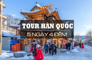 BẮC NINH/ HÀ NỘI - HÀN QUỐC RỰC RỠ SẮC MÀU